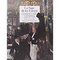 La Saga De Los Forsyte: El propietario - El veranillo de un Forsyte - El litigio - D (Literatura Reino de Cordelia)